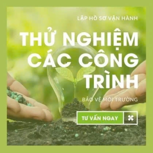van-hanh-thu-nghiem-cac-cong-trinh-bao-ve-moi-truong